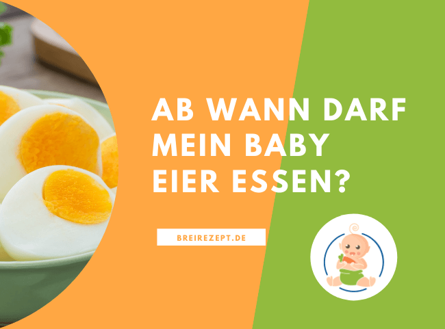 Ab wann darf das Baby Eier essen?