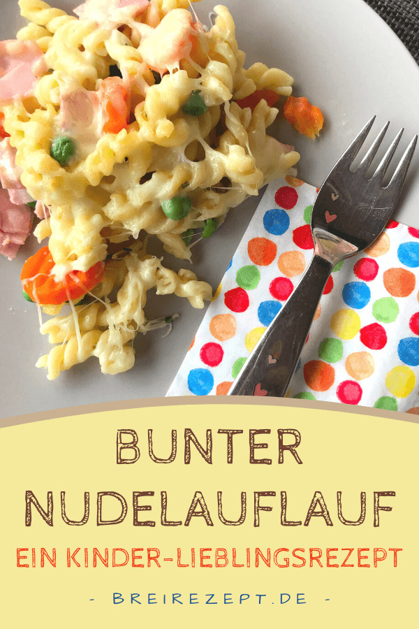 Bunter Nudelauflauf für Kinder