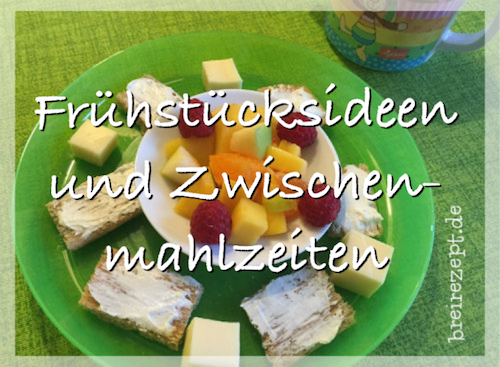 Frühstück und Zwischenmahlzeit für Baby und Kleinkind