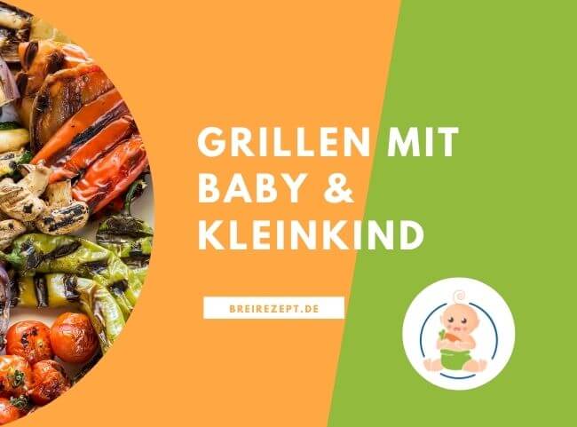 Grillen mit Baby und Kleinkind