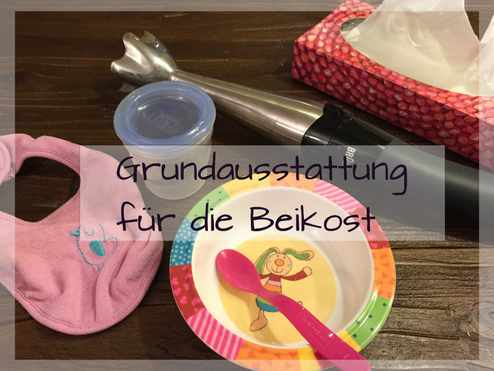 Grundausstattung Baby Beikost Grundausstattung Baby Beikost