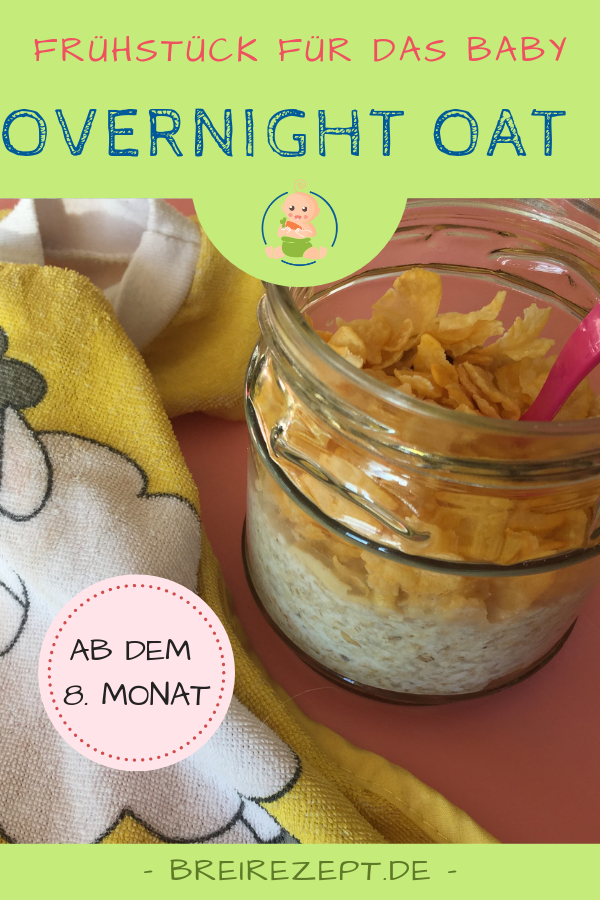 Overnight Oat Kinderrezept & Babybrei