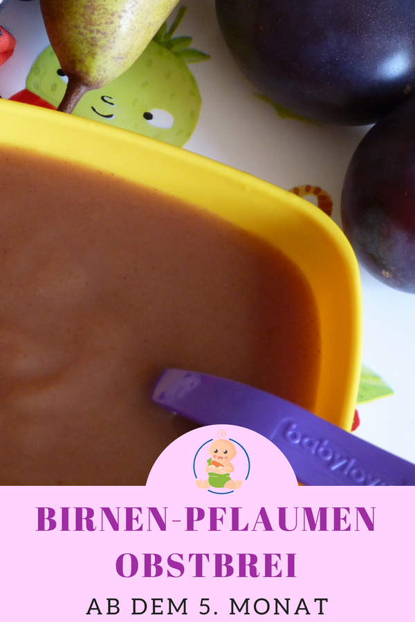 Babybrei mit Pflaume und Birne Babybrei mit Pflaume und Birne