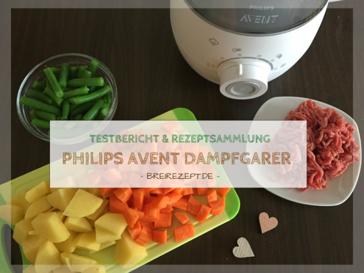 Philips Avent Dampfgarer Erfahrungen und Rezepte