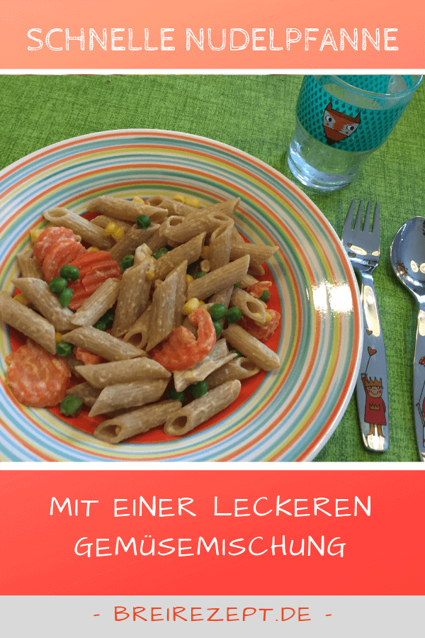 Schnelle Nudelpfanne mit Gemüse für Kinder Schnelle Nudelpfanne mit Gemüse für Kinder