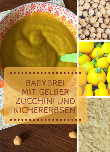 Babybrei mit Kichererbsen, gelber Zucchini und Reis