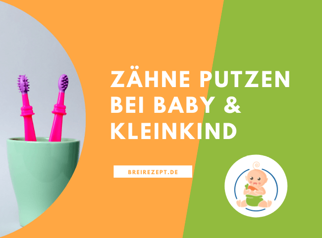 Zähne putzen bei Baby und Kleinkind